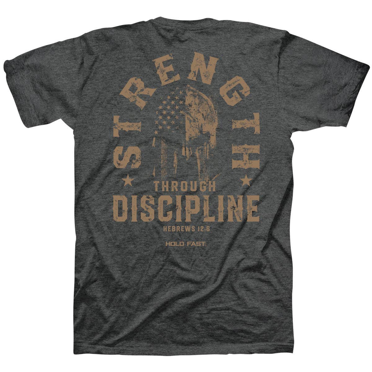 Strength Through Discipline: Dark Heather HOLD FAST