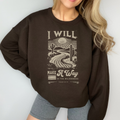 I Will Isaiah Sweatshirt | Faith-Based Women's Apparel | Dirt Road Grace