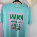 Mama Runs on Jesus & Caffeine Tee